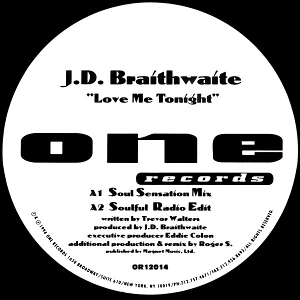J.D. Braithwaite - Love Me Tonight | One Records (OR12014)