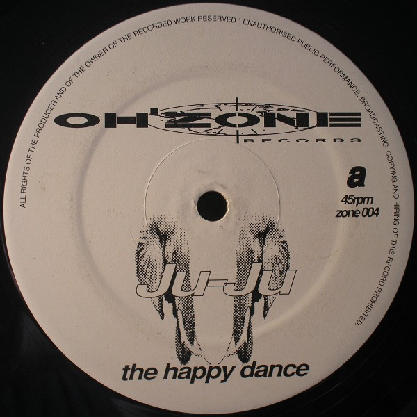 Ju-Ju - The Happy Dance | Oh'Zone Records (zone 004)