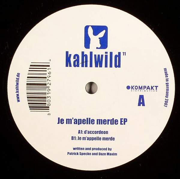 Patrick Specke & Daze Maxim - Je M'Apelle Merde EP | Kahlwild (kahlwild11) - main Patrick Specke & Daze Maxim - Je M'Apelle Merde EP | Kahlwild (kahlwild11) - main