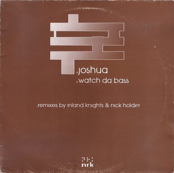 Joshua - Watch Da Bass | NRK Sound Division (NRK 050)