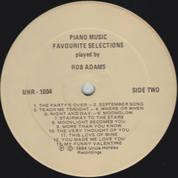 Rob Adams - Piano Music Favourite Selections | Uncle Horsley Recordings (UHR-1004) - 4 Rob Adams - Piano Music Favourite Selections | Uncle Horsley Recordings (UHR-1004) - 4