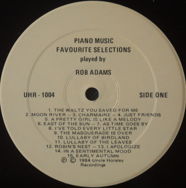 Rob Adams - Piano Music Favourite Selections | Uncle Horsley Recordings (UHR-1004) - 3 Rob Adams - Piano Music Favourite Selections | Uncle Horsley Recordings (UHR-1004) - 3