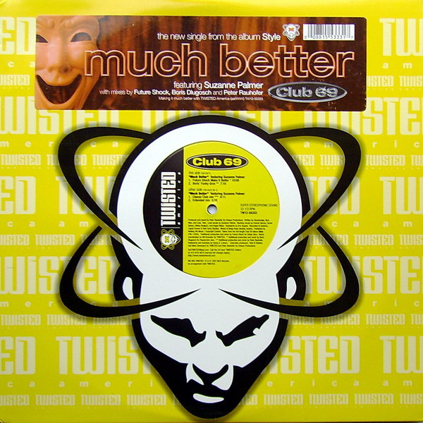 Club 69 & Suzanne Palmer - Much Better | Twisted America Records (TW12-55333) - main Club 69 & Suzanne Palmer - Much Better | Twisted America Records (TW12-55333) - main