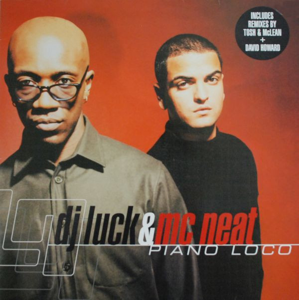 DJ Luck & MC Neat - Piano Loco | Island Records (572 808-1)