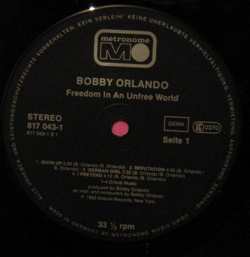 Bobby Orlando - Freedom In An Unfree World | Metronome (817 043-1) - 3
