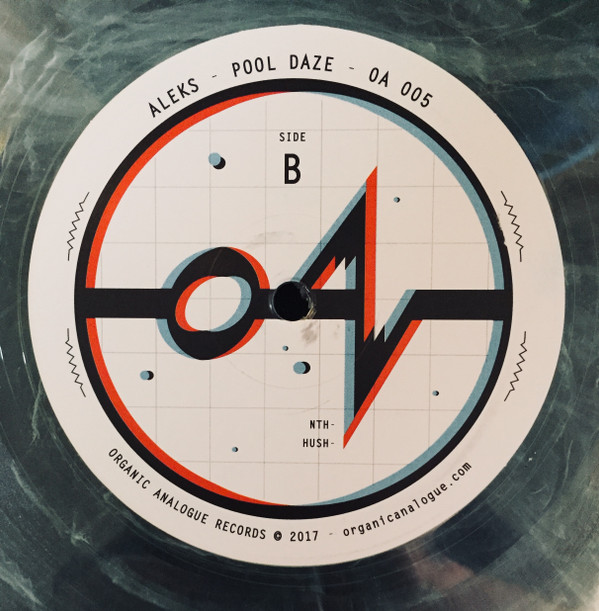 Aleks - Pool Daze | Organic Analogue Records (OA 005) - 4 Aleks - Pool Daze | Organic Analogue Records (OA 005) - 4