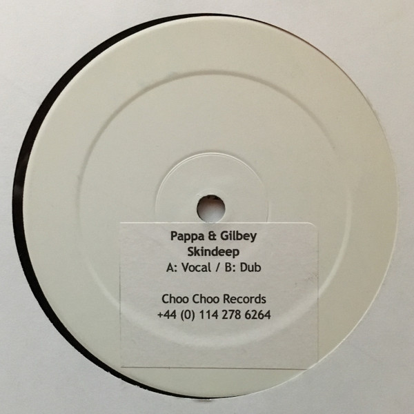 Pappa & Gilbey - Skindeep | Choo Choo Records (CHCH23)