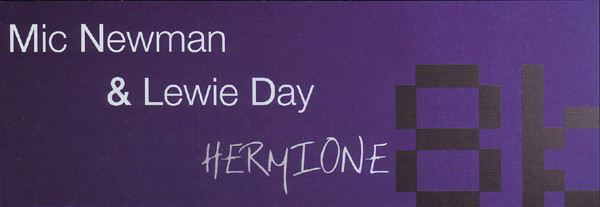 Mic Newman & Lewie Day - Hermione | 8bit Records (8bit007) - 3 Mic Newman & Lewie Day - Hermione | 8bit Records (8bit007) - 3