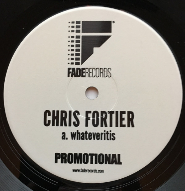 Chris Fortier - Whateveritis | Fade Records (FD 034)