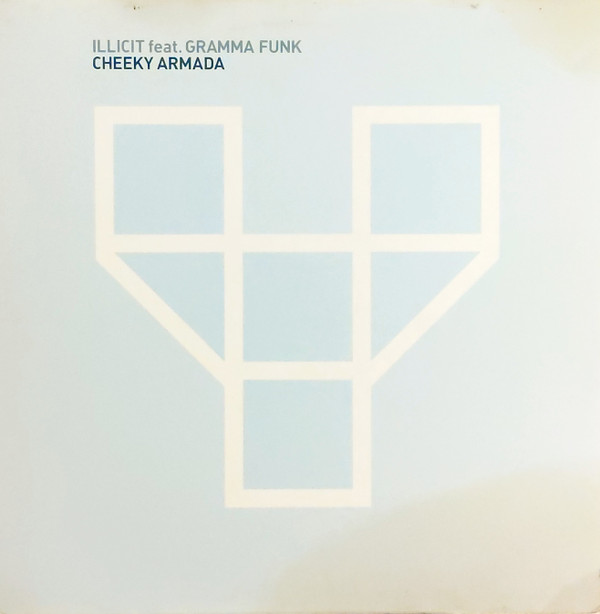 Illicit Feat. Gramma Funk - Cheeky Armada | Yola Records (YOLA 01)