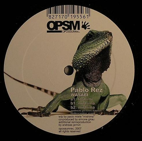 Pablo Rez - Wasabi | Opossum Recordings (OPSM011) - 2 Pablo Rez - Wasabi | Opossum Recordings (OPSM011) - 2