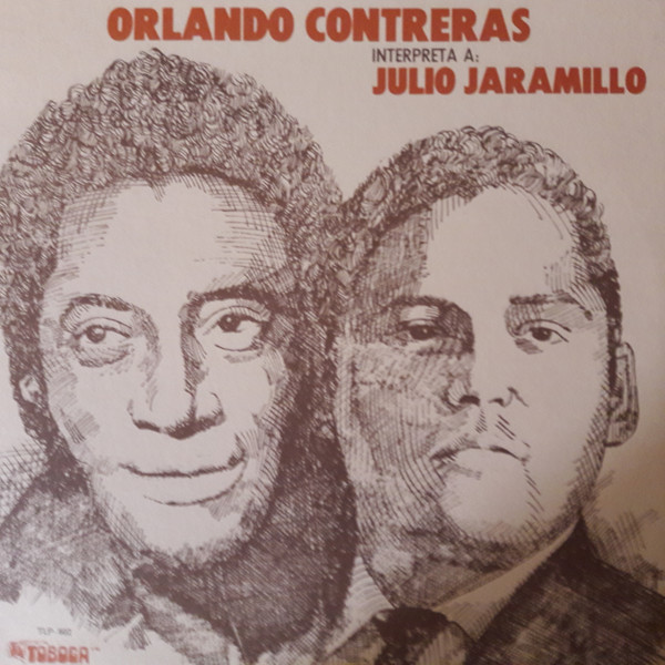 Orlando Contreras Interpreta A: Julio Jamarillo