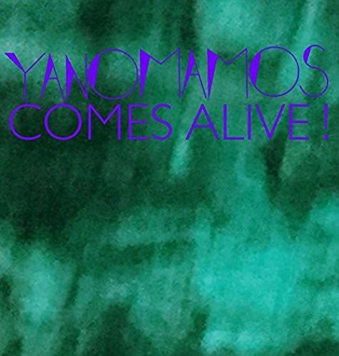 Yanomamos - Comes Alive | Con D'Or Records (8) - main