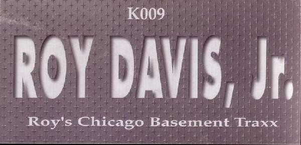 Roy Davis Jr. - Roy's Chicago Basement Traxx | Kumba Records (K009) - 3