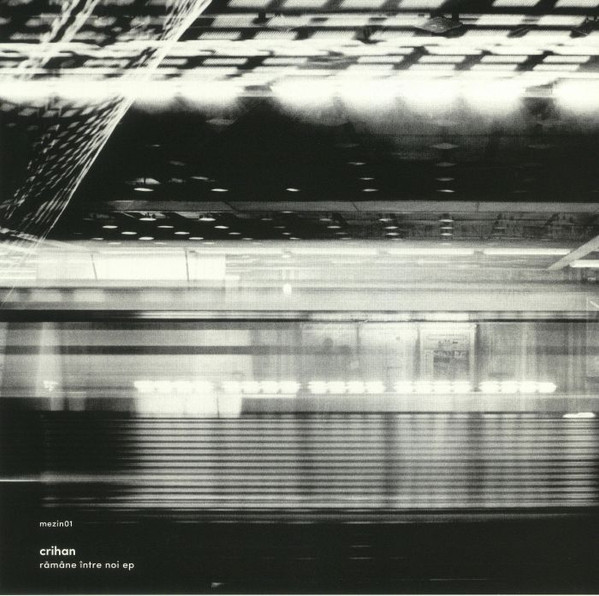 Crihan - Rămâne Între Noi EP | Mezin (mezin01) - main