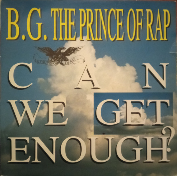 B.G. The Prince Of Rap - Can We Get Enough? | Dance Pool (659312 6)