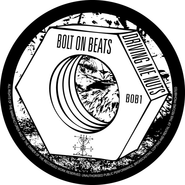 Bolt On Beats - Driving Me Nuts EP | Music Preservation Society (BOB1) - main