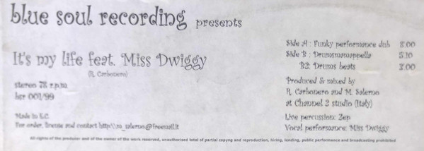 Miss Dwiggy - It's My Life | Blue Soul Recording (bsr 001/99) - 4