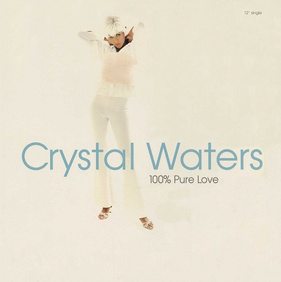 Crystal Waters - 100% Pure Love | Mercury (858 485-1) - main
