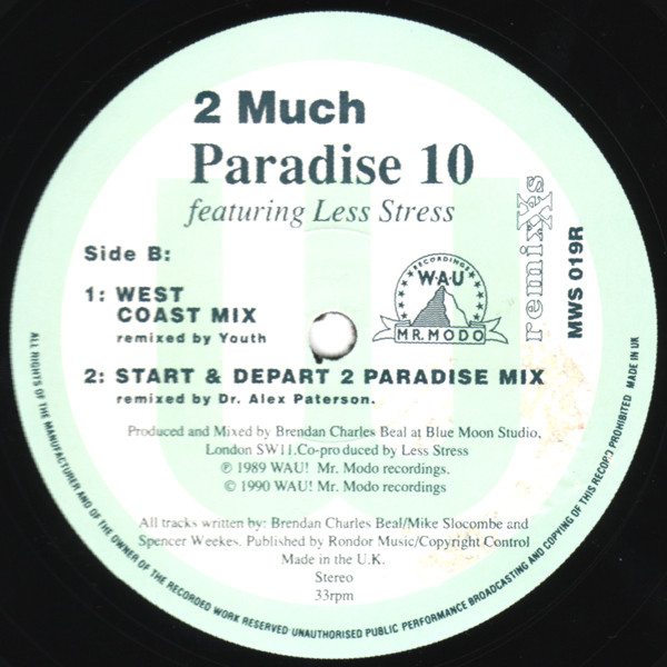 Paradise X Featuring Less Stress - 2 Much (Remixes) | WAU! Mr. Modo Recordings (MWS 019R) - 4