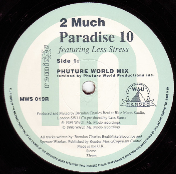 Paradise X Featuring Less Stress - 2 Much (Remixes) | WAU! Mr. Modo Recordings (MWS 019R) - 3