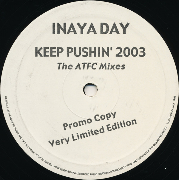 Inaya Day - Keep Pushin' 2003 (The ATFC Mixes) | Rise (RISE 243) - 2