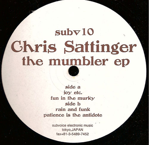 Chris Sattinger - The Mumbler EP | Subvoice Electronic Music (subv10) - 2 Chris Sattinger - The Mumbler EP | Subvoice Electronic Music (subv10) - 2