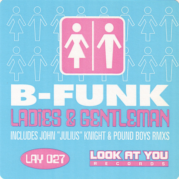 B Funk - Ladies & Gentleman | Look At You Records (LAY 027) - main B Funk - Ladies & Gentleman | Look At You Records (LAY 027) - main