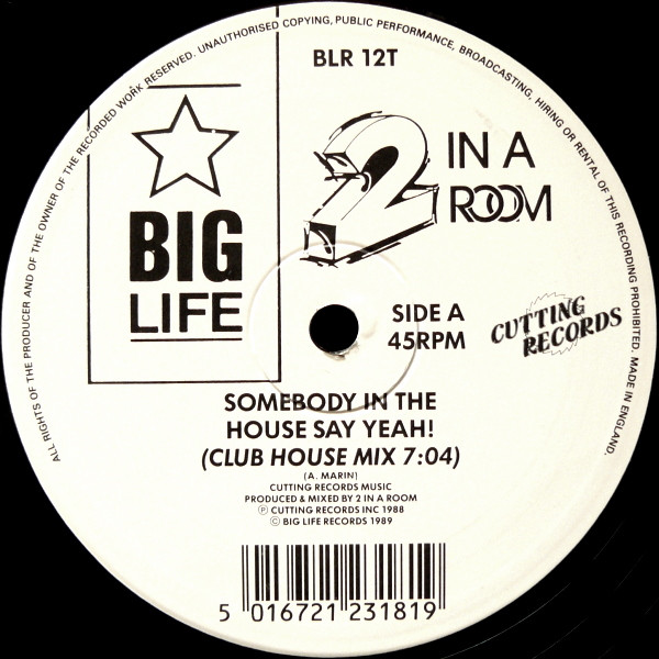2 In A Room - Somebody In The House Say Yeah! | Big Life (BLR 12T) - 3