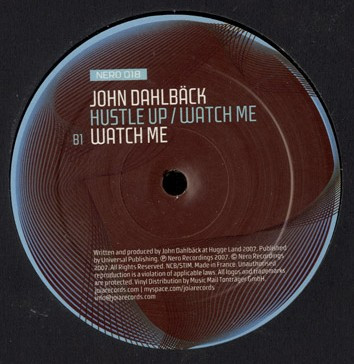 John Dahlbäck - Hustle Up / Watch Me | Nero Recordings (NERO 018) - 4