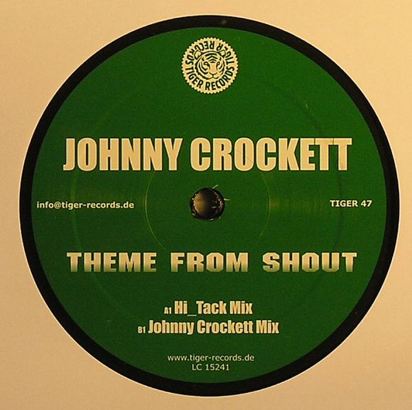 Johnny Crockett - Theme From Shout | Tiger Records (TIGER 47) - main