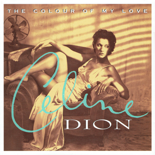 Celine Dion - The Colour Of My Love | Columbia (CCK 57555) - main Celine Dion - The Colour Of My Love | Columbia (CCK 57555) - main