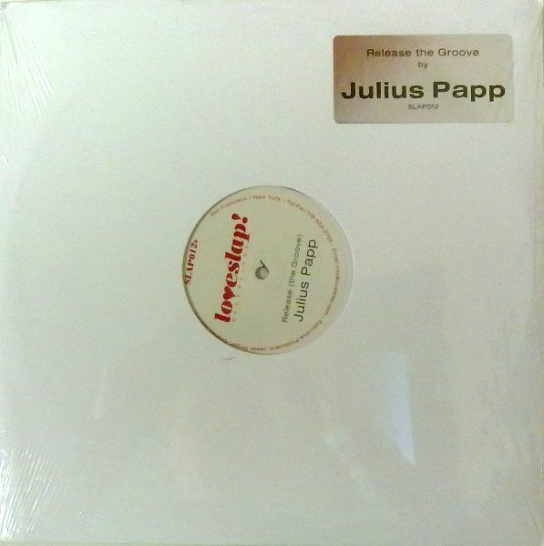 Julius Papp - Release (The Groove) | Loveslap! Recordings (SLAP012)