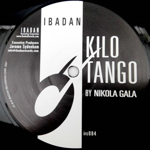 Nikola Gala - Kilo Tango | Ibadan (irc084) - main