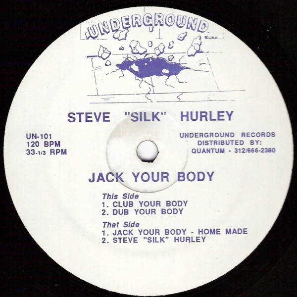 Steve "Silk" Hurley - Jack Your Body | Underground (UN-101)