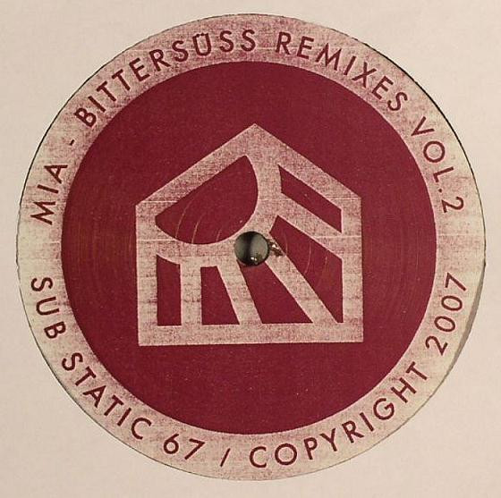 MIA - Bittersüss Remixes Vol.2 | Sub Static (sus_67) - main MIA - Bittersüss Remixes Vol.2 | Sub Static (sus_67) - main