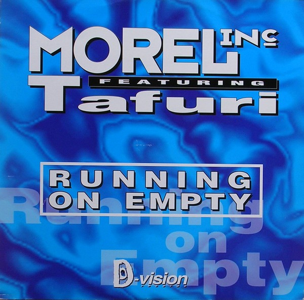 Morel Inc.  &  Tafuri - Running On Empty | D:vision Records (DV 113)