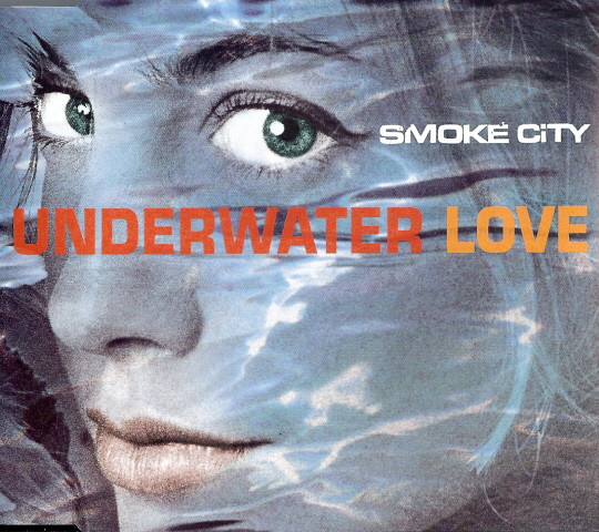 Smoke City - Underwater Love | Jive (7243 8 94190 2 3) - main