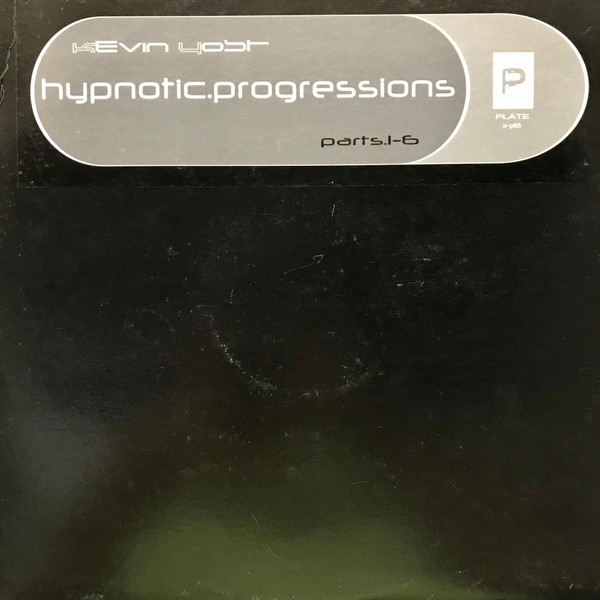 Kevin Yost - Hypnotic Progressions | Plate (IR-PLT 005)