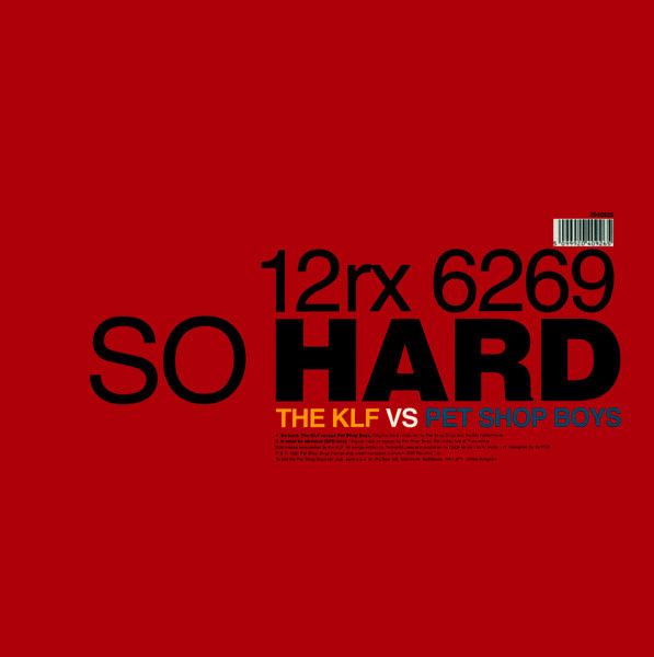 Pet Shop Boys - So Hard (The KLF Vs Pet Shop Boys) | Parlophone (12rx 6269) - main