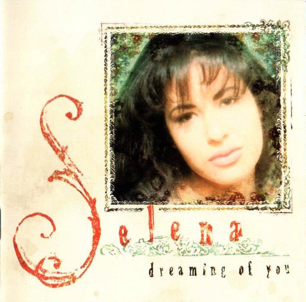 Selena - Dreaming Of You | EMI Latin (7243-8-34123-2-7) - main Selena - Dreaming Of You | EMI Latin (7243-8-34123-2-7) - main
