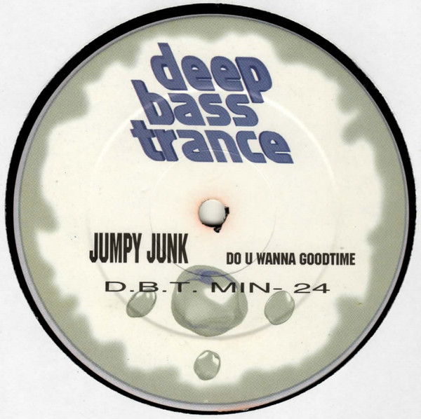 Jumpy Junk - Do U Wanna Goodtime? | Deep Bass Trance (D.B.T. MIN - 24)