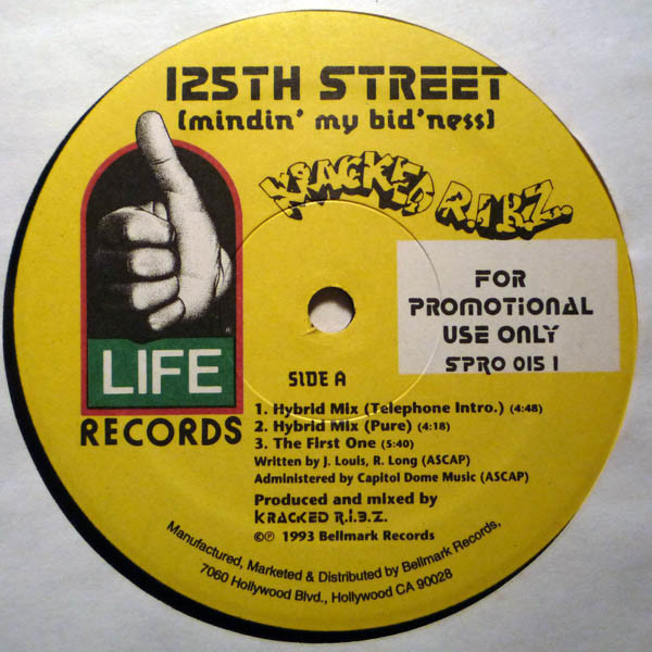 Kracked R.I.B.Z. - 125th Street (Mindin' My Bid'ness) | Life Records (SPRO 015 1) - main Kracked R.I.B.Z. - 125th Street (Mindin' My Bid'ness) | Life Records (SPRO 015 1) - main