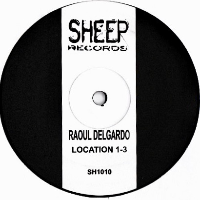 Raoul Delgardo - Location 1-3 | Sheep Records (SH1010)