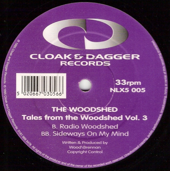 The Woodshed - Tales From The Woodshed Vol. 3 | Cloak And Dagger Records (NLX5 005) - main The Woodshed - Tales From The Woodshed Vol. 3 | Cloak And Dagger Records (NLX5 005) - main