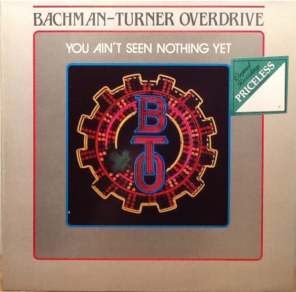 Bachman-Turner Overdrive - You Ain't Seen Nothing Yet | Mercury (PRICE 46)