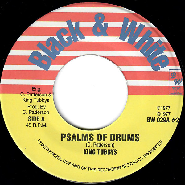 King Tubbys - Psalms Of Drums / Disc Jockey Skank | Black & White (BW 029) - main King Tubbys - Psalms Of Drums / Disc Jockey Skank | Black & White (BW 029) - main