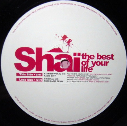 Shaï - The Best Of Your Life | KLR Records (KLR 010) - 3 Shaï - The Best Of Your Life | KLR Records (KLR 010) - 3