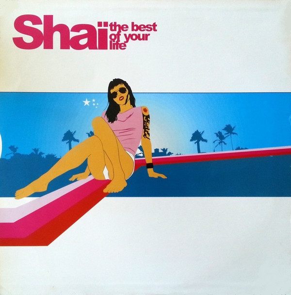 Shaï - The Best Of Your Life | KLR Records (KLR 010)