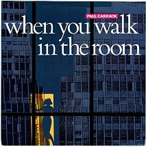 Paul Carrack - When You Walk In The Room | Chrysalis (K-269) - main Paul Carrack - When You Walk In The Room | Chrysalis (K-269) - main